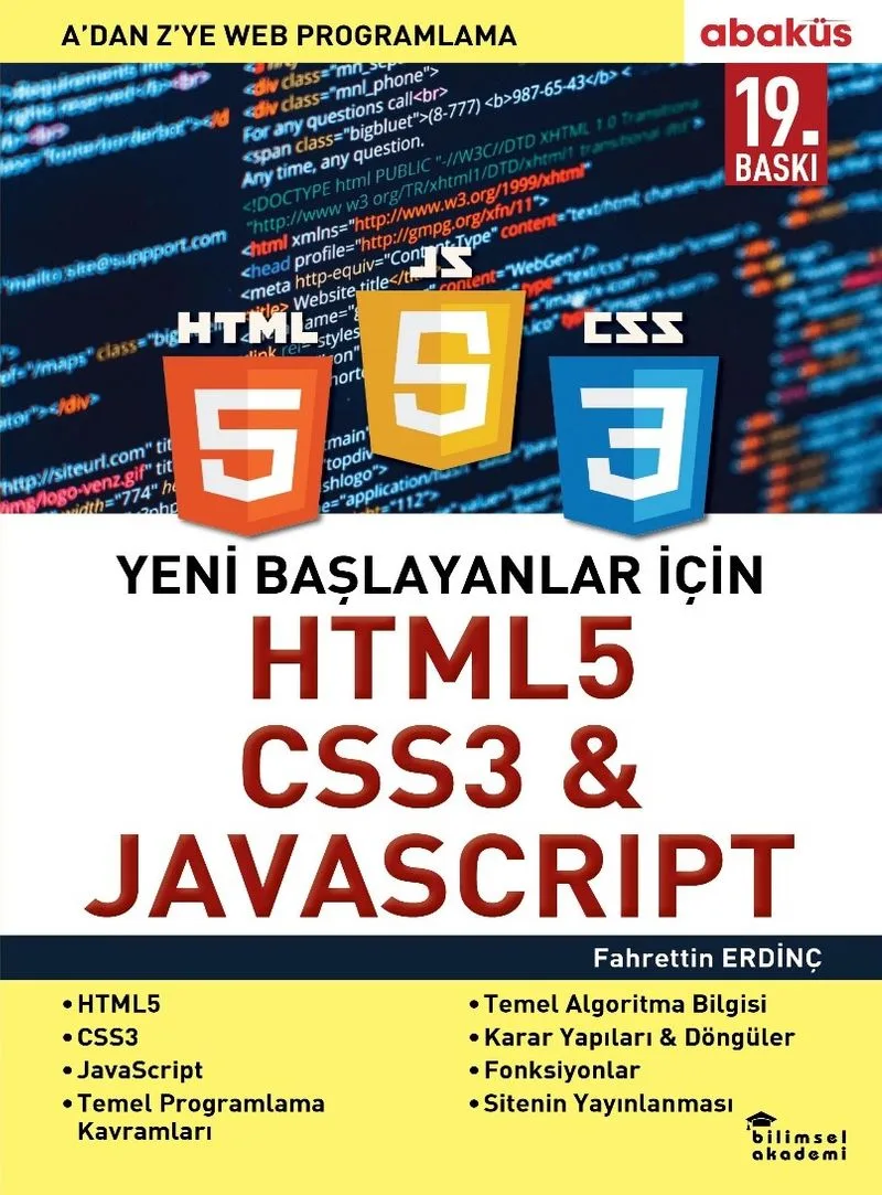 Yeni Başlayanlar İçin HTML5, CSS3 JAVASCRIPT A 'dan Z'ye Web Programlama
