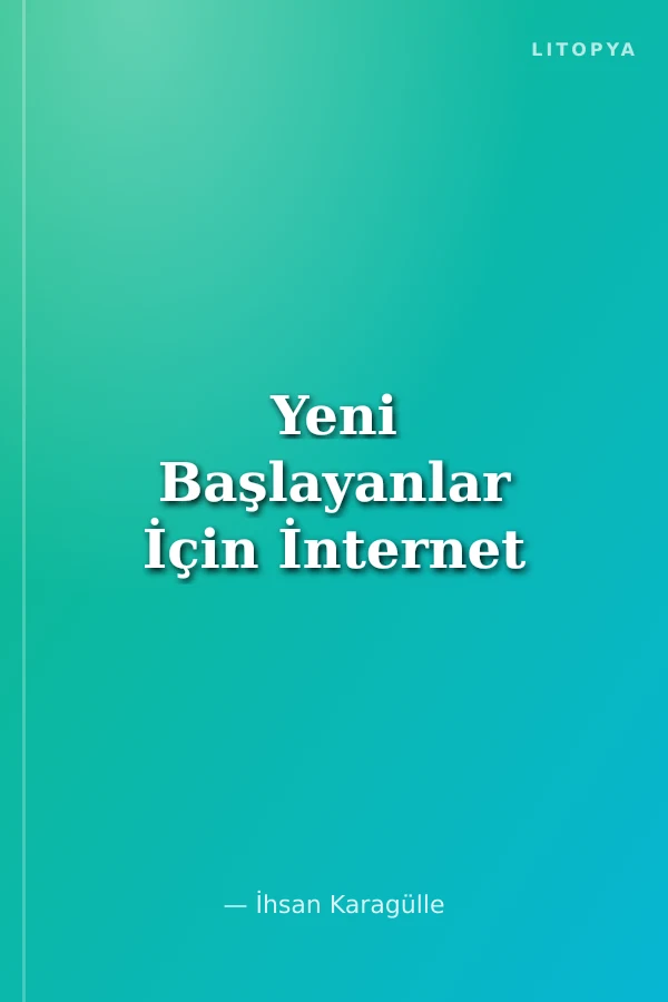 Yeni Başlayanlar İçin İnternet