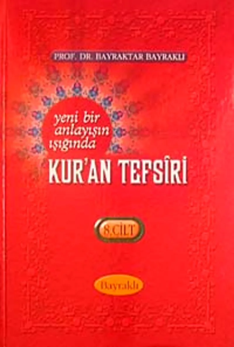 Yeni Bir Anlayışın Işığında Kur'an Tefsiri 8. Cilt