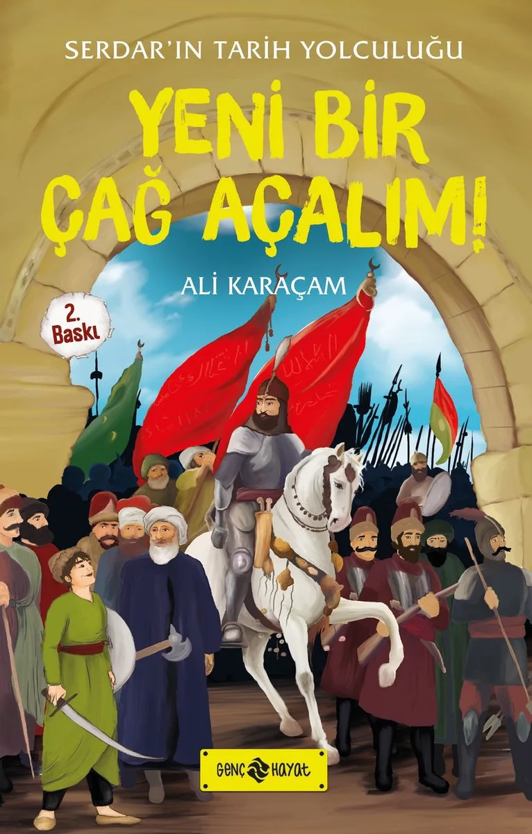 Yeni Bir Çağ Açalım! / Serdar'ın Tarih Yolculuğu 2