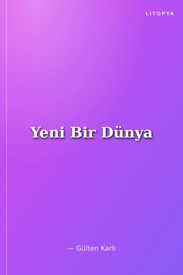 Yeni Bir Dünya