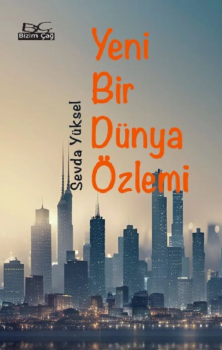 Yeni Bir Dünya Özlemi
