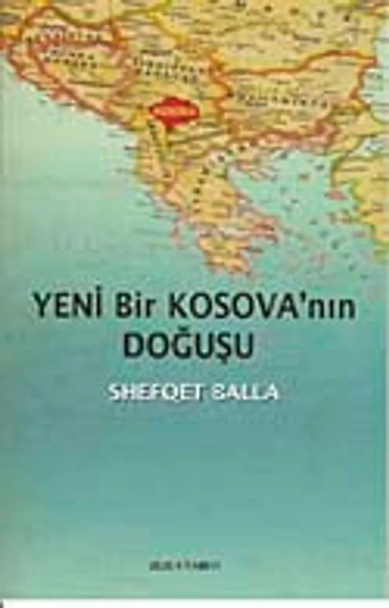 Yeni Bir Kosova'nın Doğuşu