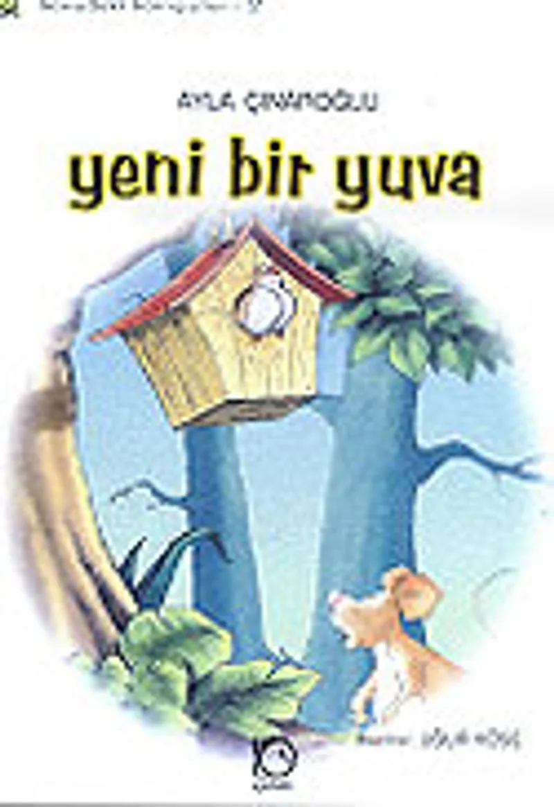 Yeni Bir Yuva / Korudaki Komşular Dizisi (6-9 Yaş)
