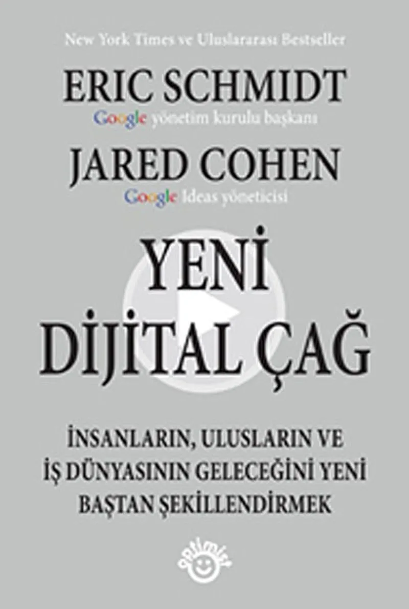 Yeni Dijital Çağ İnsanların, Ulusların ve İş Dünyasının Geleceğini Yeni Baştan Şekillendirmek