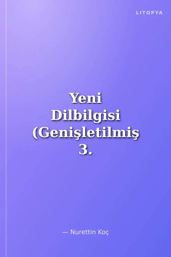 Yeni Dilbilgisi (Genişletilmiş 3. Baskı)