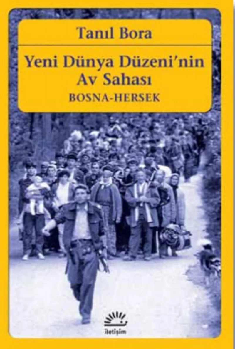 Yeni Dünya Düzeni'nin Av Sahası Bosna-Hersek