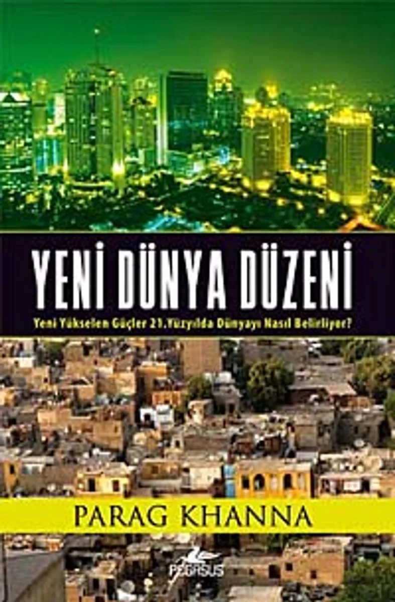 Yeni Dünya Düzeni Yeni Yükselen Güçler 21. Yüzyılda Dünyayı Nasıl Belirliyor?