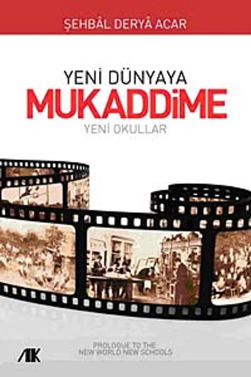 Yeni Dünyaya Mukaddime Yeni Okullar