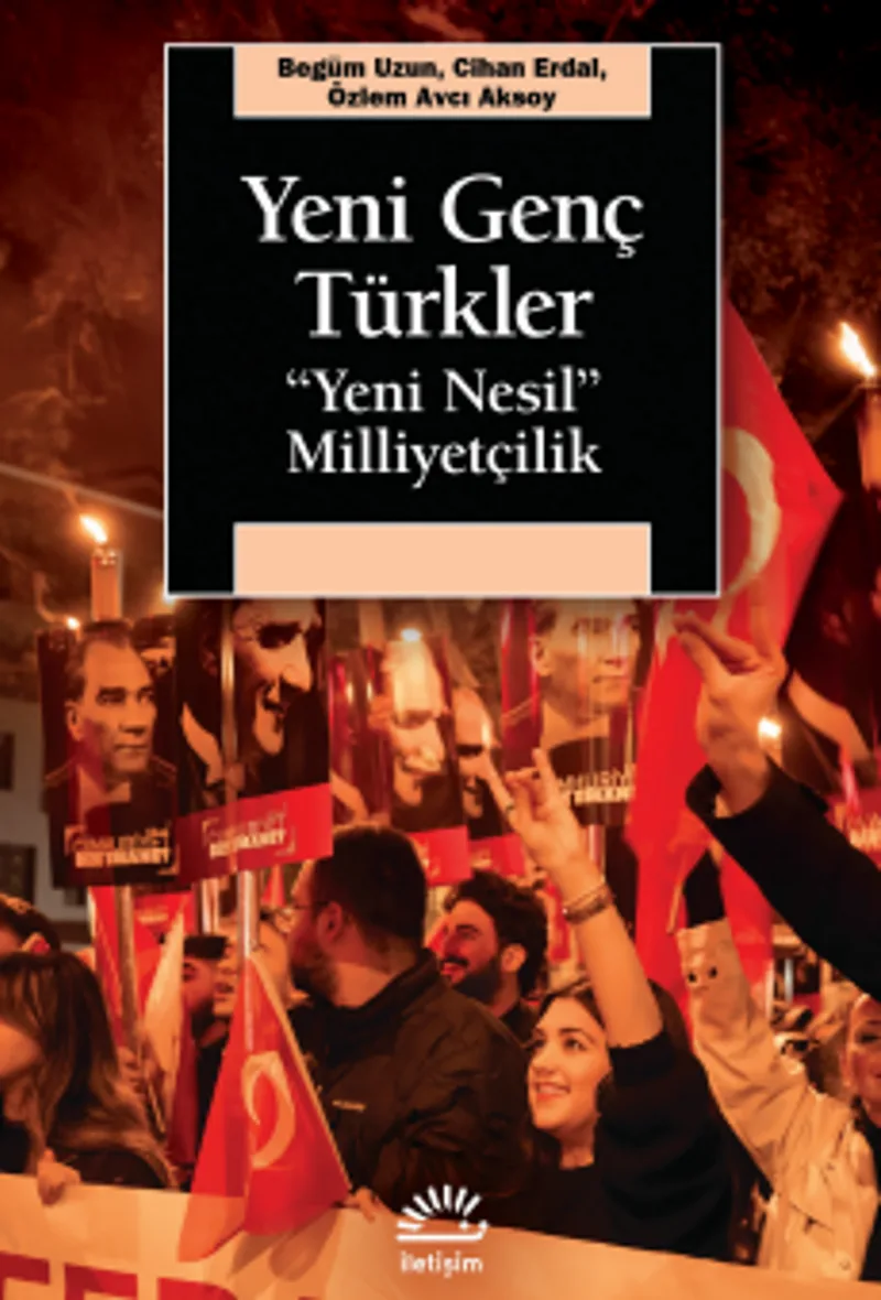 Yeni Genç Türkler Yeni Nesil Milliyetçilik