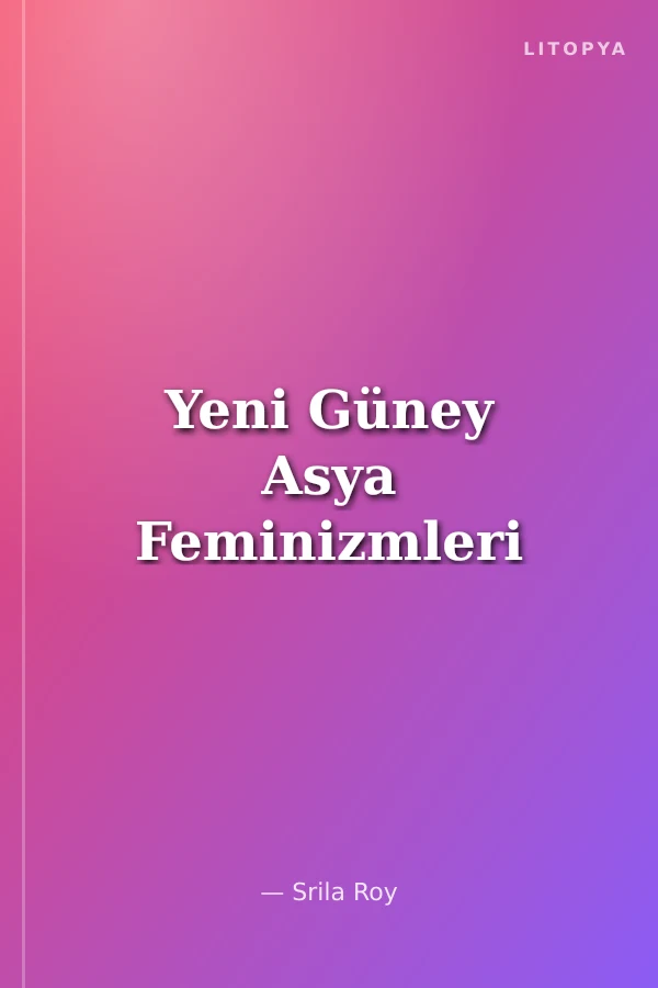 Yeni Güney Asya Feminizmleri