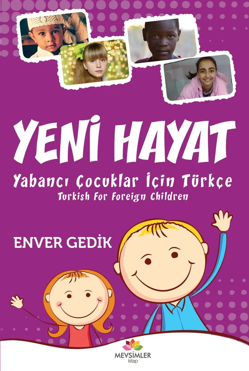 Yeni Hayat Yabancı Çocuklar İçin Türkçe