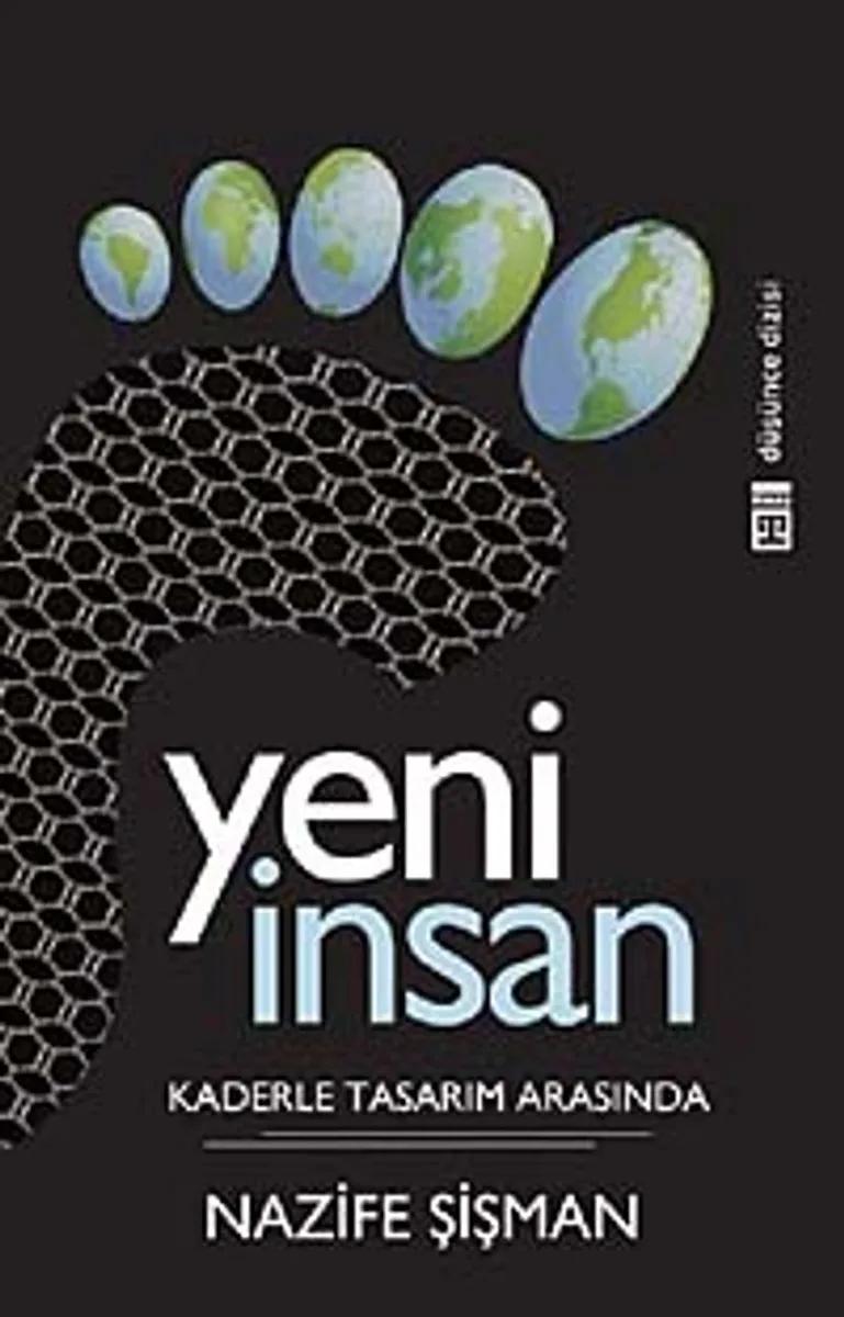 Yeni İnsan Kaderle Tasarım Arasında