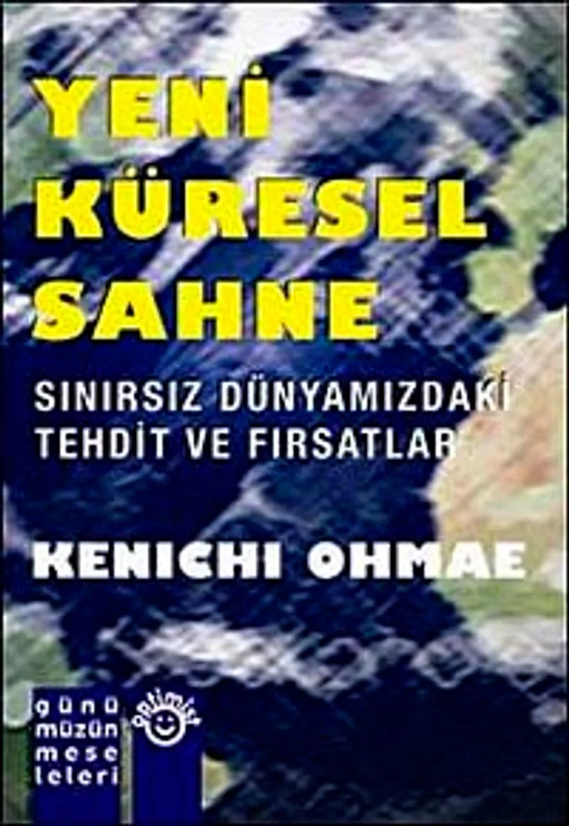Yeni Küresel Sahne Sınırsız Dünyamızdaki Tehdit ve Fırsatlar