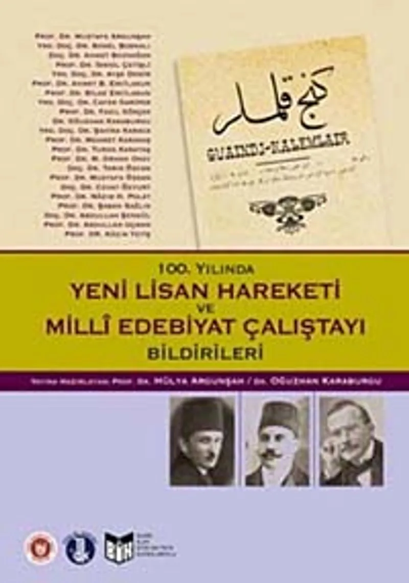 Yeni Lisan Hareketi ve Milli Edebiyat Çalıştayı Bildirileri
