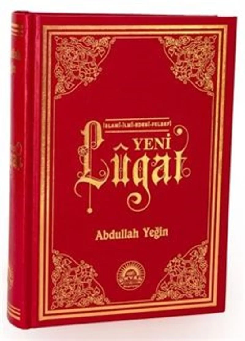 Yeni Lugat / İslami, İlmi, Edebi, Felsefi (Genişletilmiş Baskı)