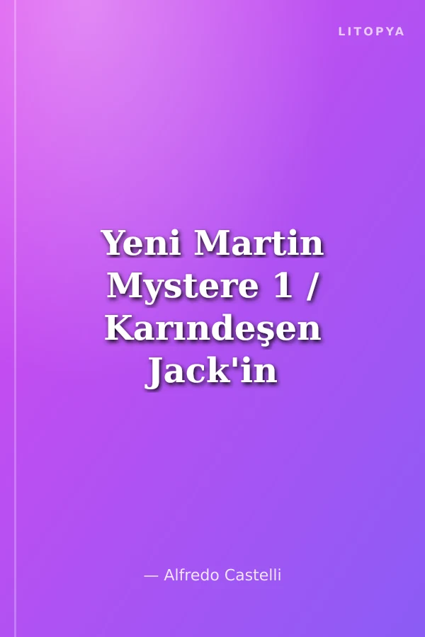Yeni Martin Mystere 1 / Karındeşen Jack'in Dönüşü