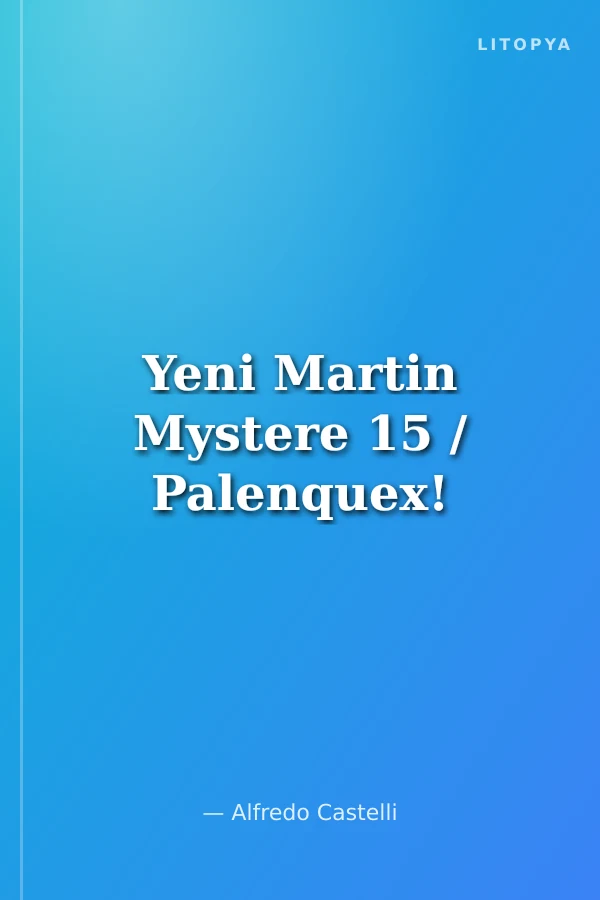 Yeni Martin Mystere 15 / Palenquex!