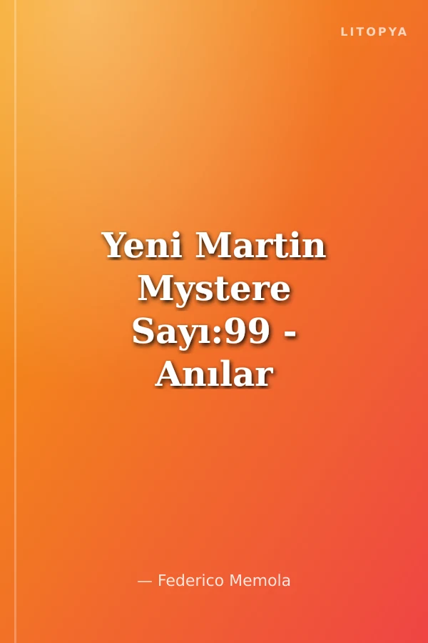 Yeni Martin Mystere Sayı:99 - Anılar Hırsızı