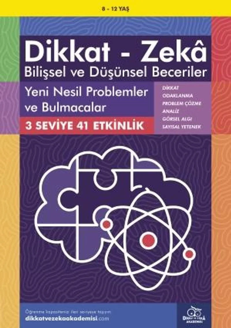 Yeni Nesil Problemler ve Bulmacalar (8 - 12 Yaş, 41 Etkinlik) / Dikkat - Zeka Bilişsel ve Düşünsel Beceriler