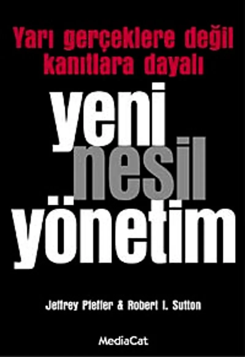 Yeni Nesil Yönetim Yarı Gerçeklere Değil Kanıtlara Dayalı