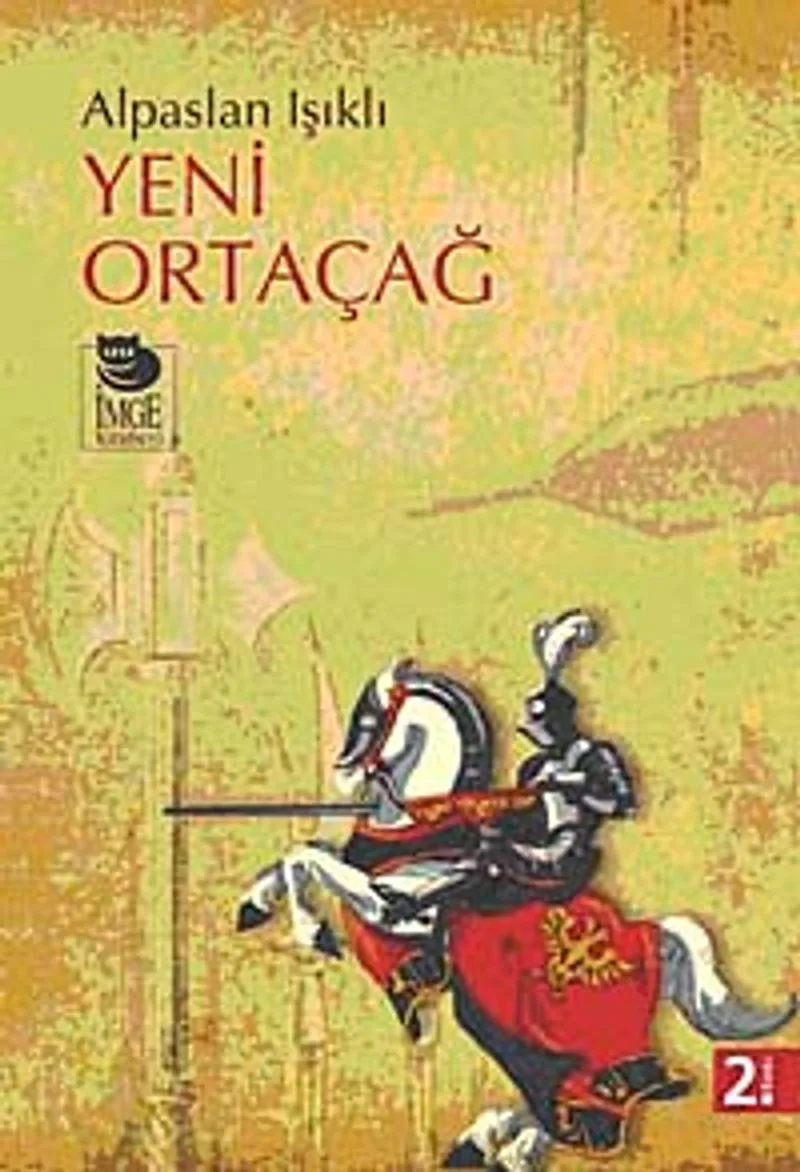 Yeni Ortaçağ (Alpaslan Işıklı)