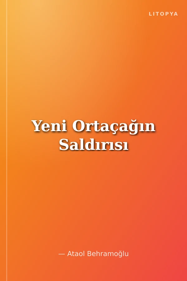 Yeni Ortaçağın Saldırısı