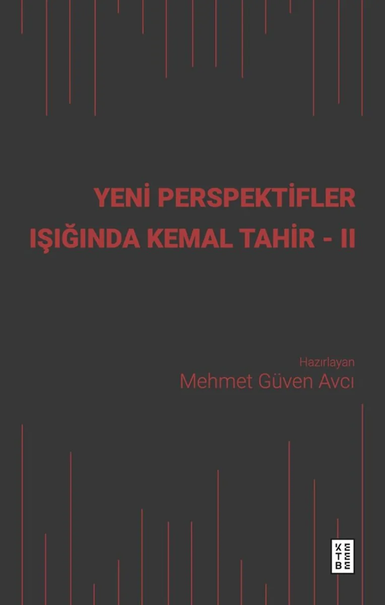 Yeni Perspektifler Işığında Kemal Tahir II