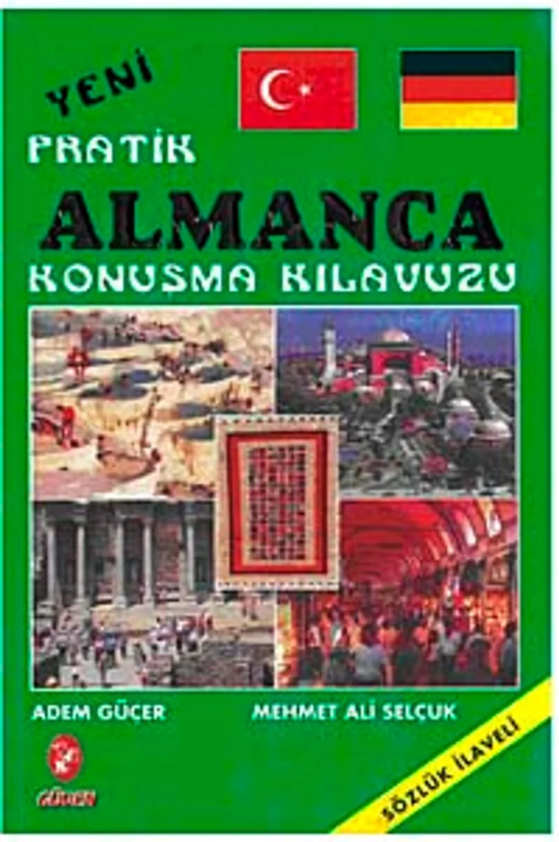 Yeni Pratik Almanca Konuşma Kılavuzu