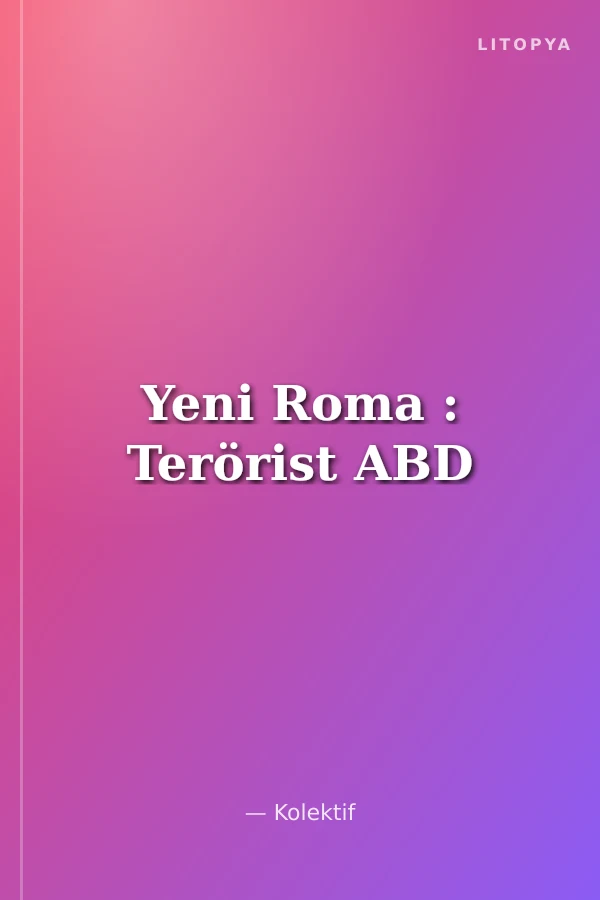 Yeni Roma : Terörist ABD