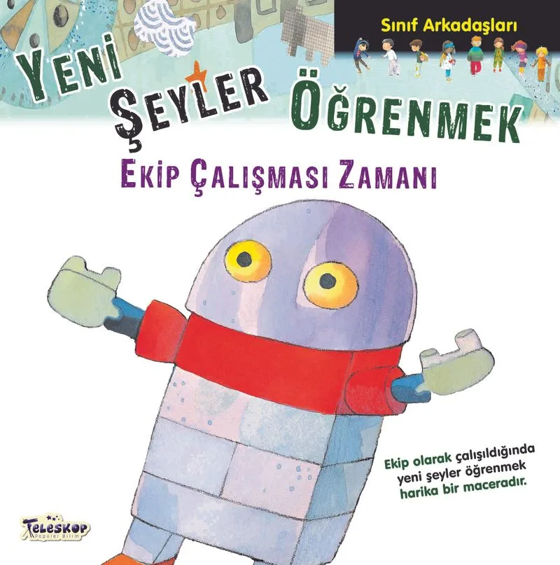 Yeni Şeyler Öğrenmek / Sınıf Arkadaşları