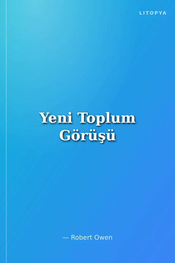 Yeni Toplum Görüşü