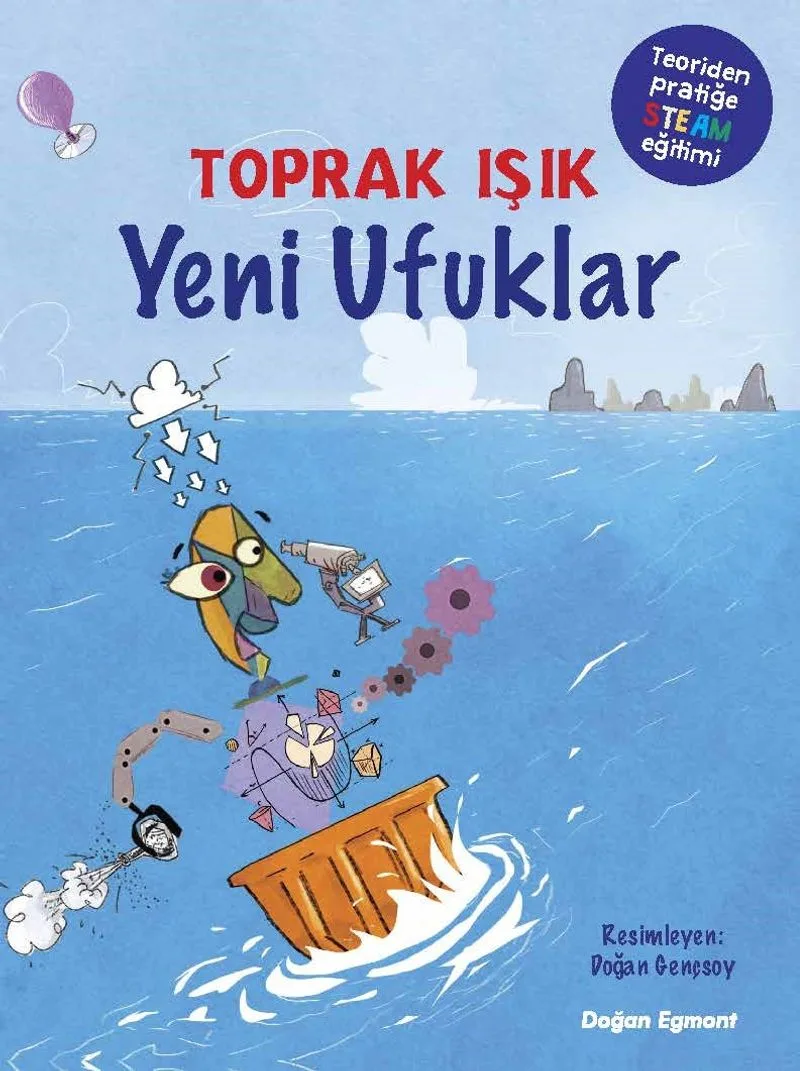 Yeni Ufuklar Teoriden Pratiğe STEAM Eğitimi