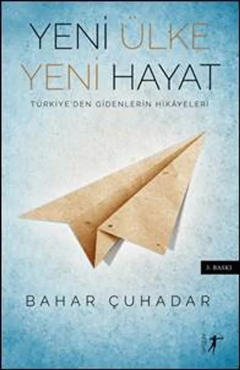 Yeni Ülke Yeni Hayat Türkiye'den Gidenlerin Hikayeleri