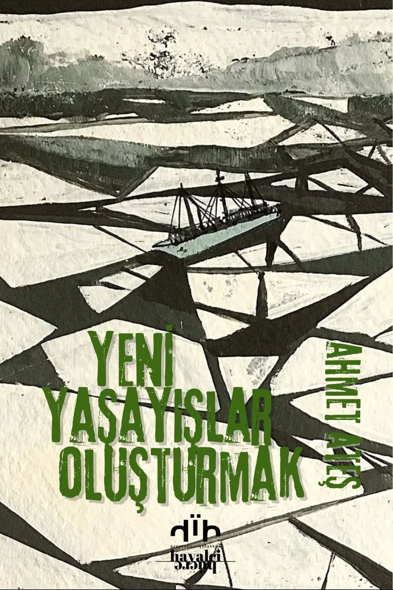 Yeni Yaşayışlar Oluşturmak