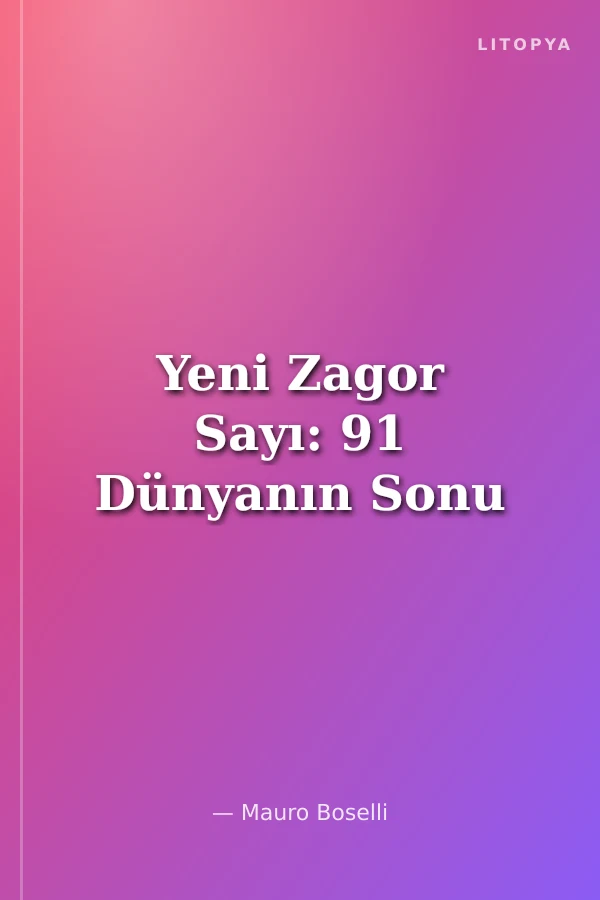 Yeni Zagor Sayı: 91 Dünyanın Sonu