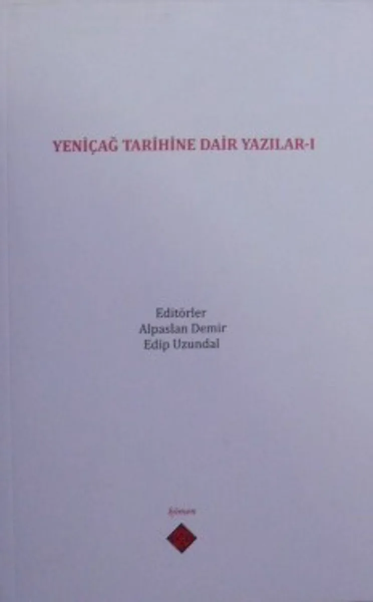 Yeniçağ Tarihine Dair Yazılar I