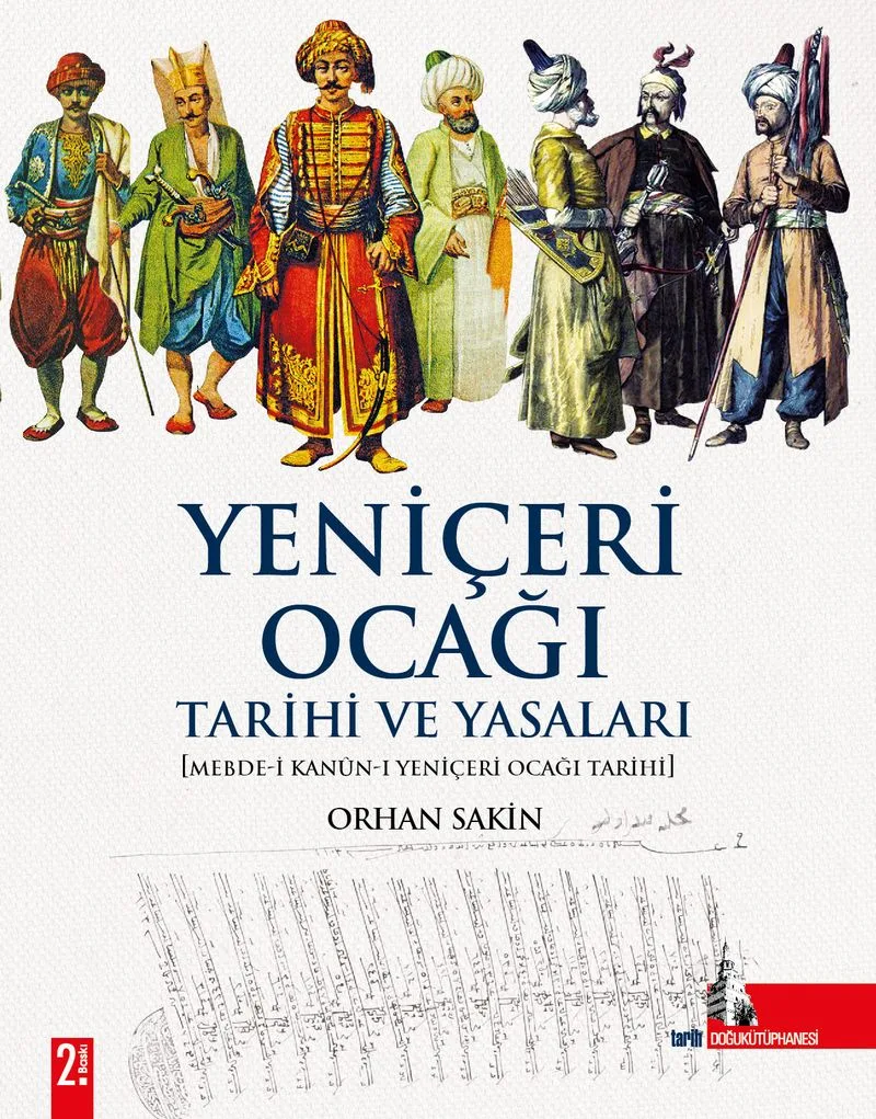 Yeniçeri Ocağı Tarihi ve Yasaları