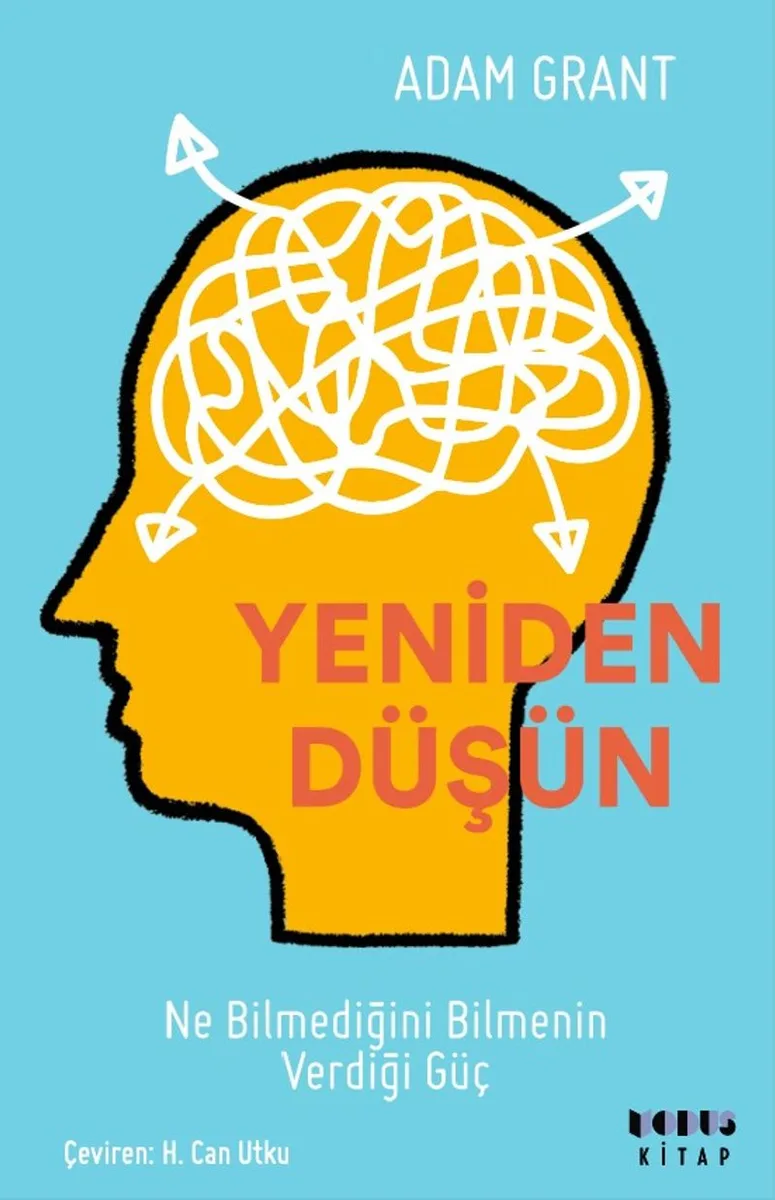 Yeniden Düşün Ne Bilmediğini Bilmenin Verdiği Güç