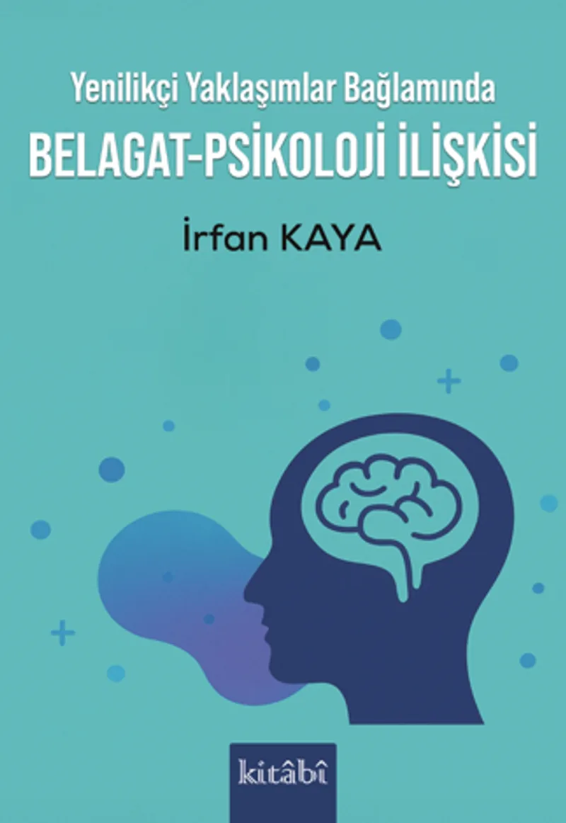 Yenilikçi Yaklaşımlar Bağlamında Belagat-Psikoloji ilişkisi