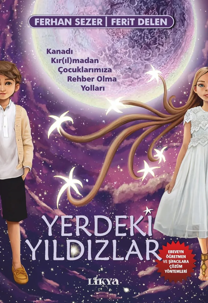 Yerdeki Yıldızlar Kanadı Kır(ıl)madan Çocuklarımıza Rehber Olma Yolları