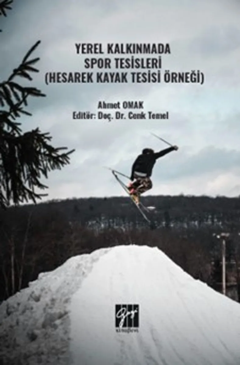 Yerel Kalkınmada Spor Tesisleri (Hesarek Kayak Tesisi Örneği)