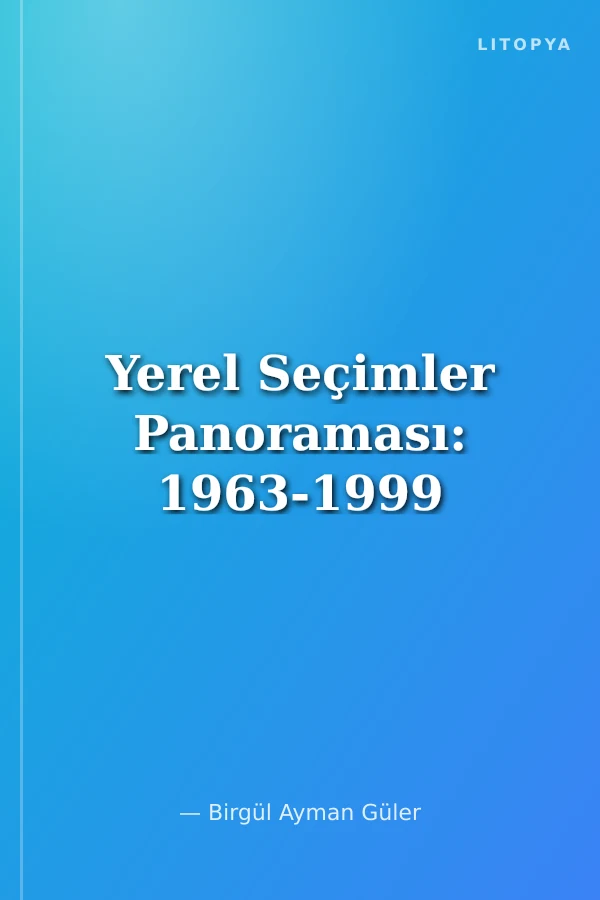 Yerel Seçimler Panoraması: 1963-1999