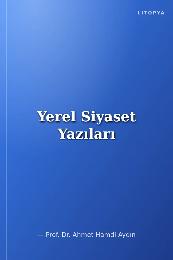 Yerel Siyaset Yazıları