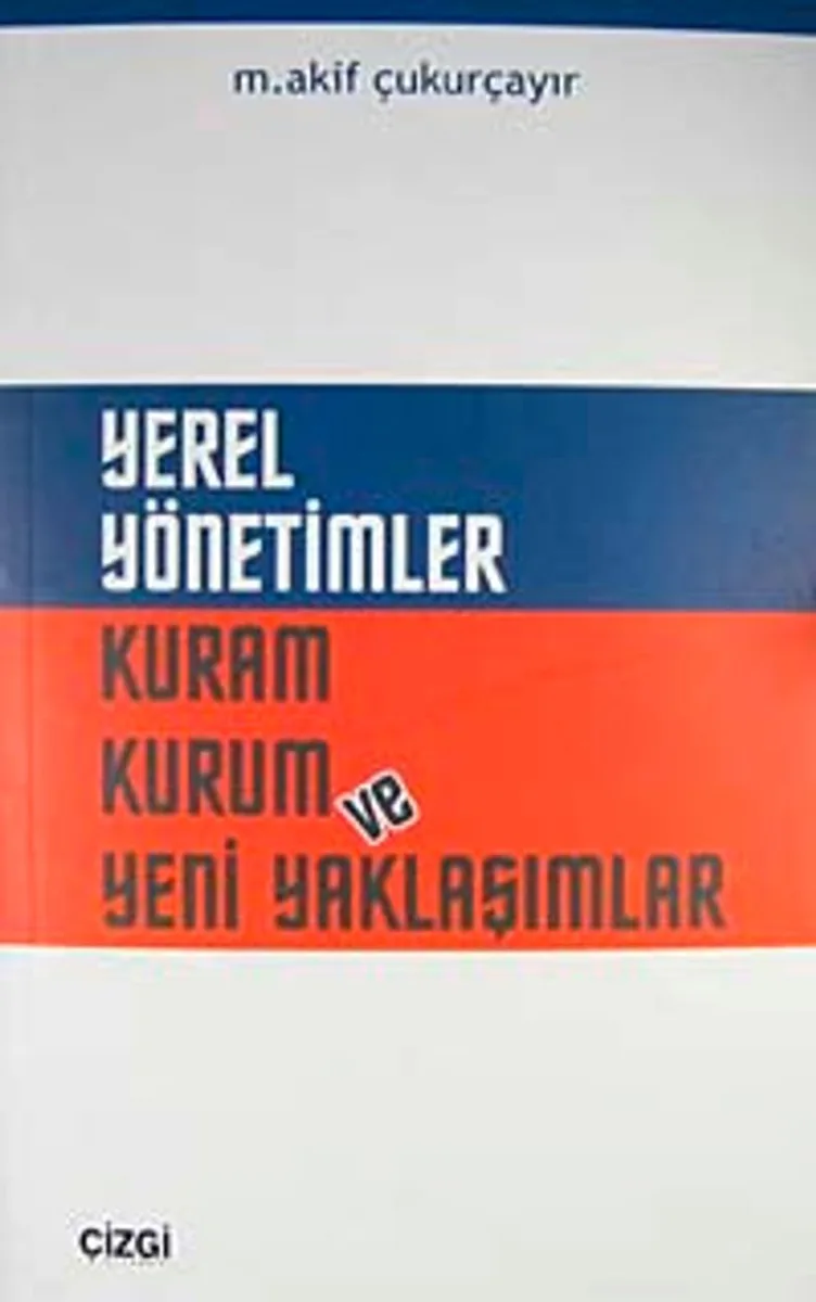 Yerel Yönetimler Kuram Kurum ve Yeni Yaklaşımlar