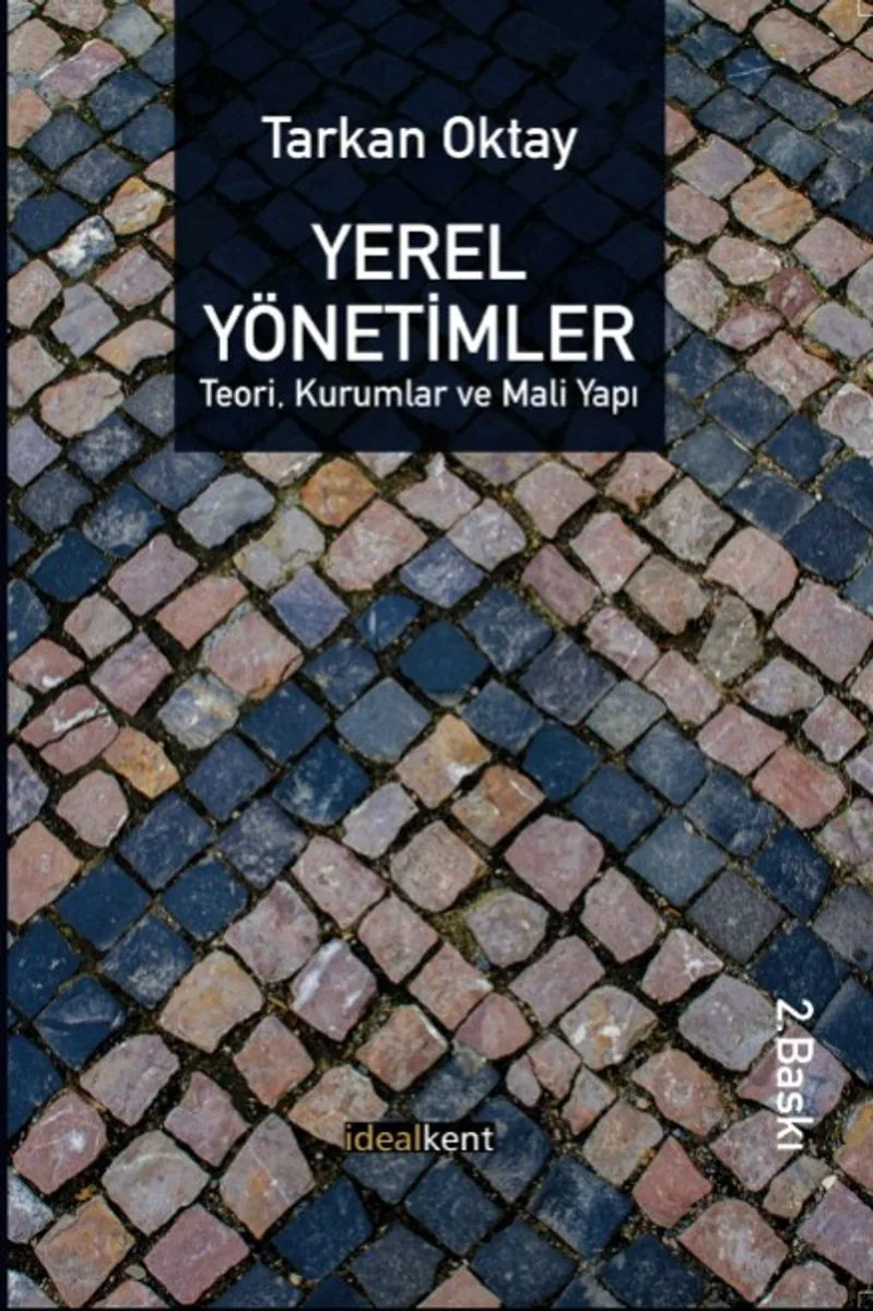 Yerel Yönetimler Teori, Kurumlar ve Mali Yapı