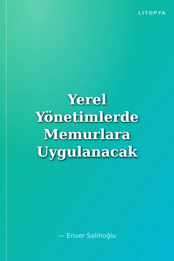 Yerel Yönetimlerde Memurlara Uygulanacak Disiplin Cezaları