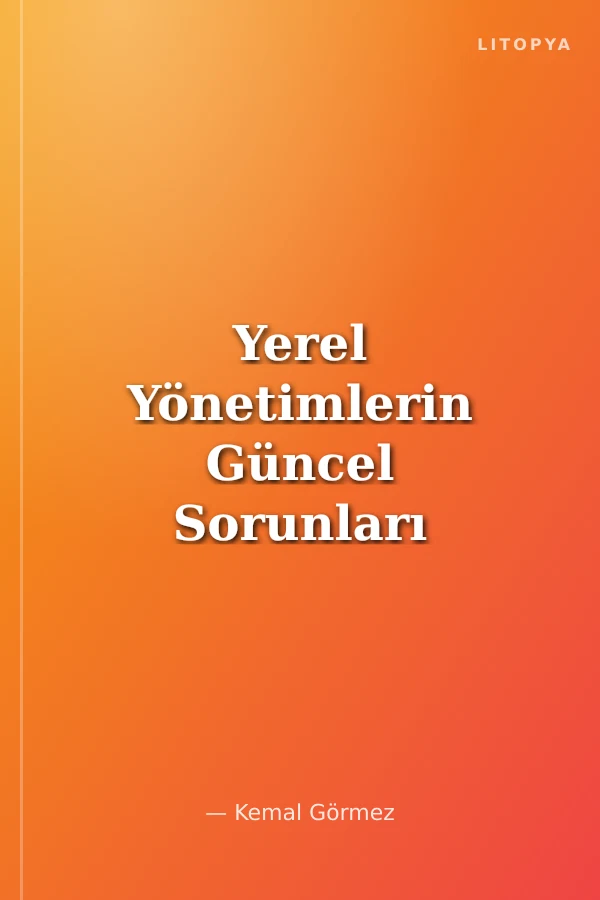 Yerel Yönetimlerin Güncel Sorunları