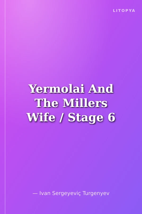 Yermolai And The Millers Wife / Stage 6