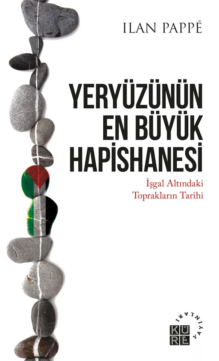 Yeryüzünün En Büyük Hapishanesi İşgal Altındaki Toprakların Tarihi